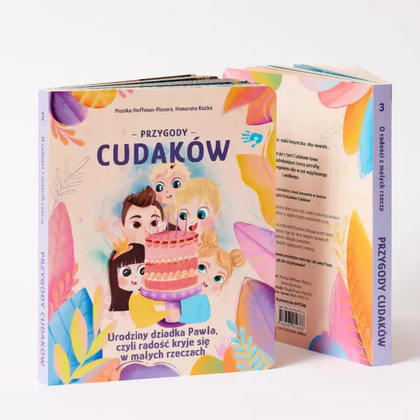 Książeczka "Urodziny Dziadka Pawła, czyli radość kryje się w małych rzeczach" Przygody Cudaków TOM III