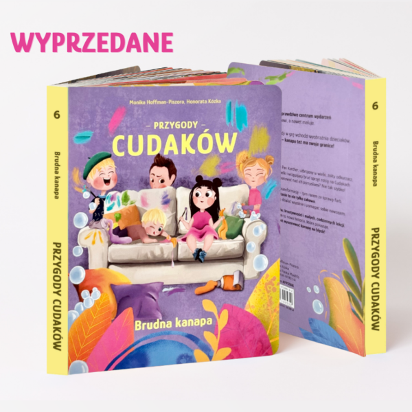 Książeczka "Brudna Kanapa, czyli opowieść o sztuce wybaczania" Przygody Cudaków TOM VI