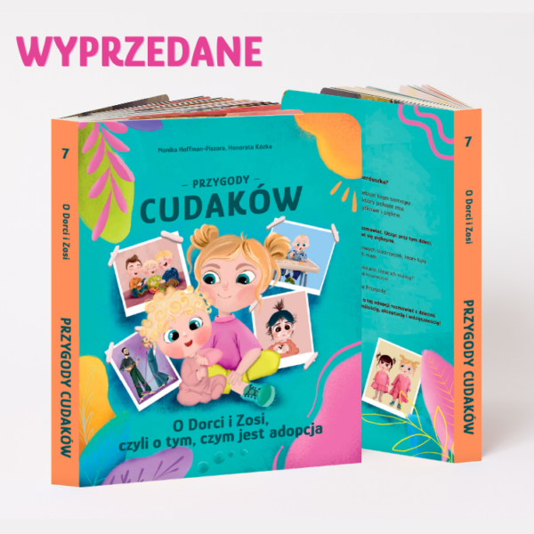 Książeczka "O Dorci i Zosi, czyli o tym, czym jest adopcja" Przygody Cudaków TOM VII