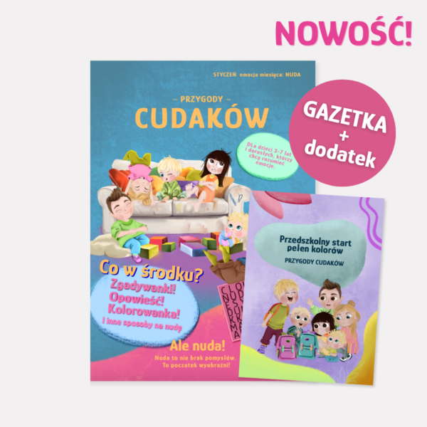 gazetka z dodatkiem, gazetka dla dzieci, przygody cudaków, cierpliwość, zagadki dla dzieci, emocje, zdrowa przekąska dla dzieci, prezent na święta, nuda