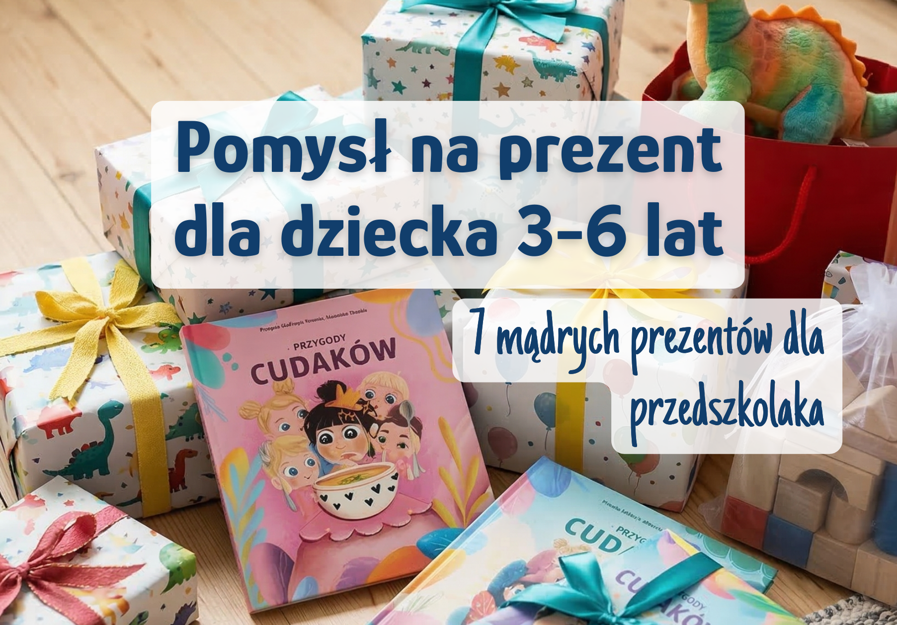 pomysl na prezent dla dziecka 3-6 lat
