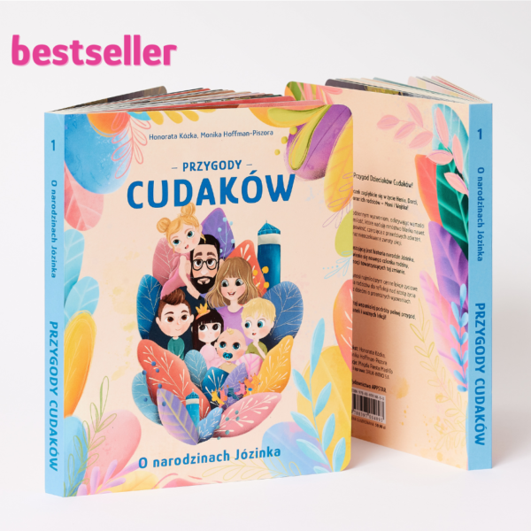 przygody cudaków tom 1, o narodzinach józinka dzieciaki cudaki monika hoffman piszora